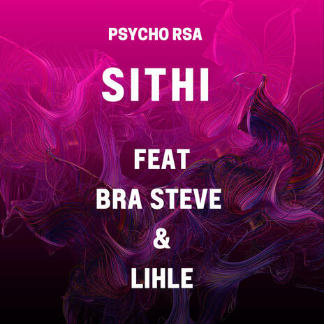 Sithi ft. Bra steve & Athetha cover art