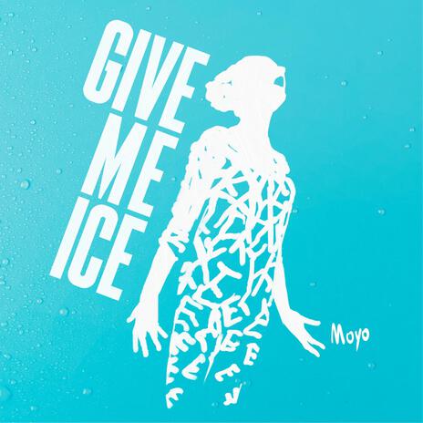 Give Me Ice cover art