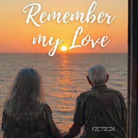 Remember My Love cover art