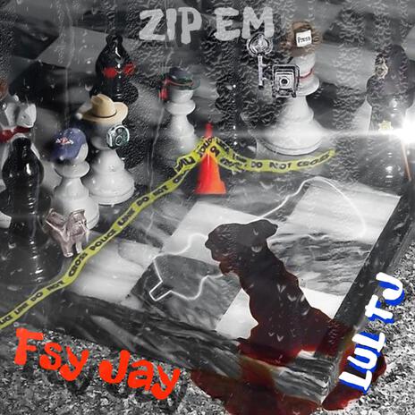 Zip Em ft. Lul TJ cover art