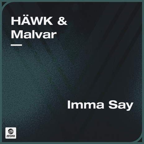 Imma Say (Extended Mix) ft. Malvar cover art