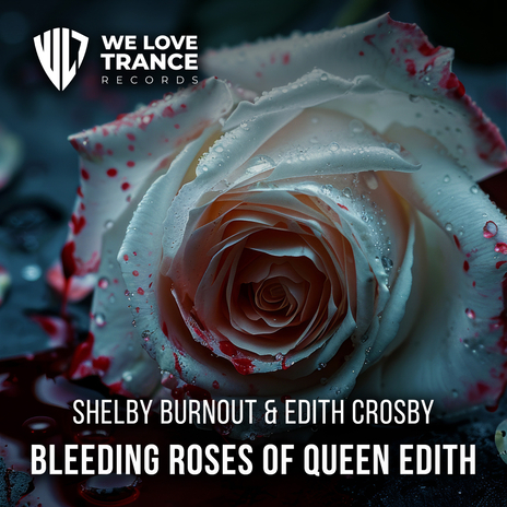Bleeding Roses Of Queen Edith (Extended Mix) ft. Edith Crosby cover art