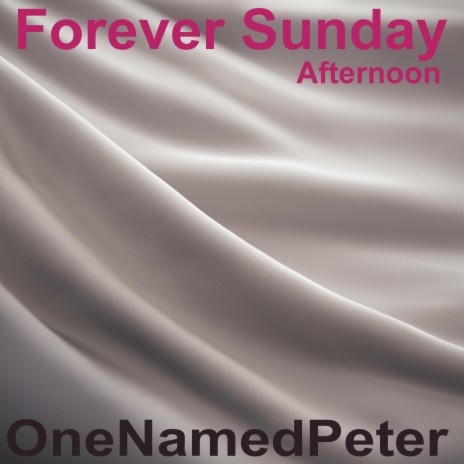 Forever Sunday Afternoon cover art