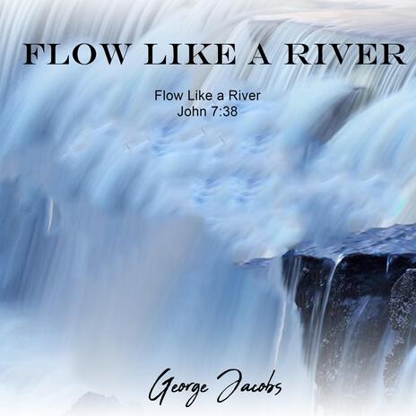 Flow Like a River cover art