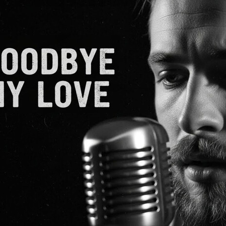 Goodbye, My Love cover art