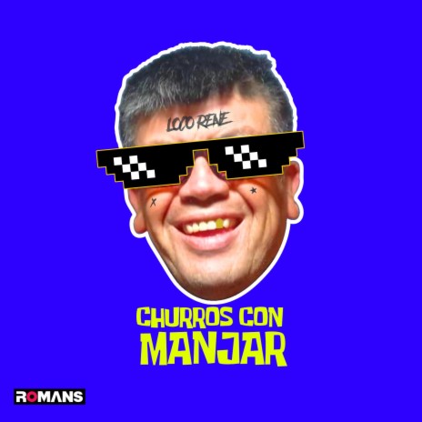 Loco Rene (Churros con manjar) cover art