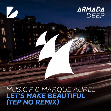 Let's Make Beautiful (Tep No Remix) ft. Marque Aurel cover art