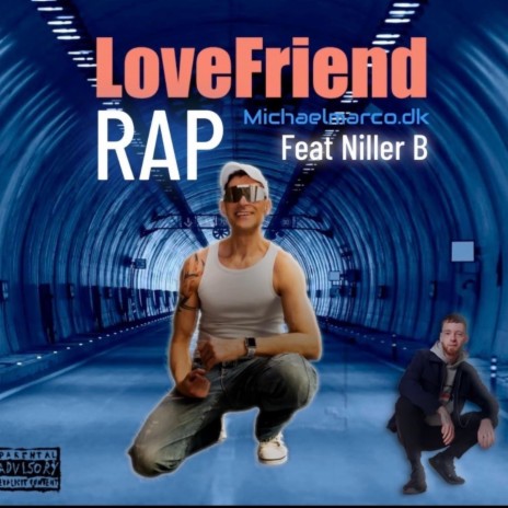 LoveFriend RAP ft. Niller B cover art