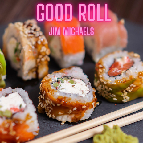 Good Roll