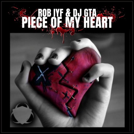 Piece Of My Heart (Extended Mix) ft. DJ GTA cover art