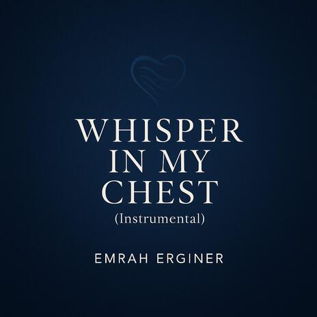 Whisper in My Chest (Instrumental) cover art