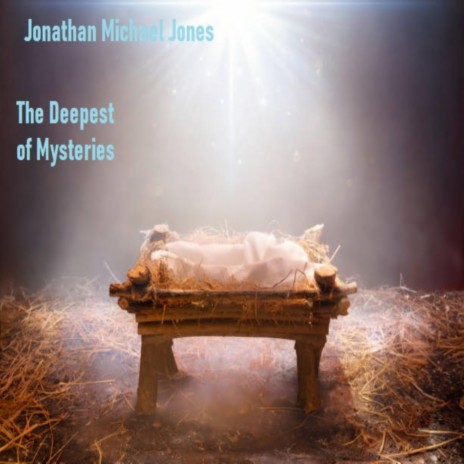 The Deepest of Mysteries, the Holiest Child cover art