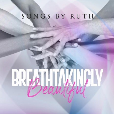 Breathtakingly Beautiful