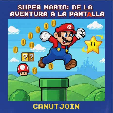 Super Mario: De la Aventura a la Pantalla cover art