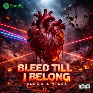 Bleed Till I Belong: Blood & Vices