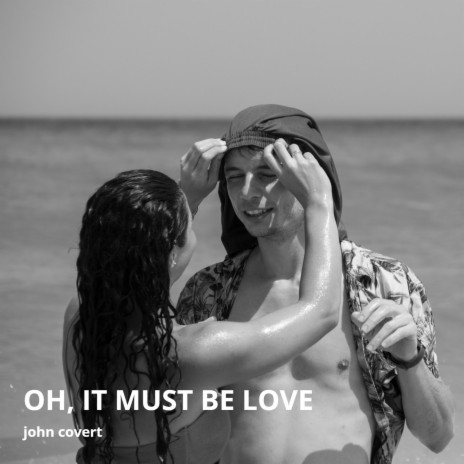 Oh, It Must Be Love cover art