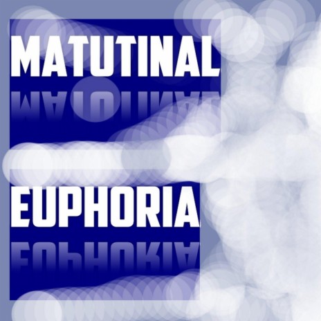 Matutinal Euphoria cover art