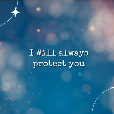 I WILL ALWAYS PROTECT YOU cover art