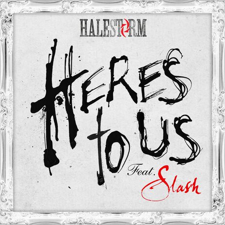 Here's to Us (feat. Slash) cover art