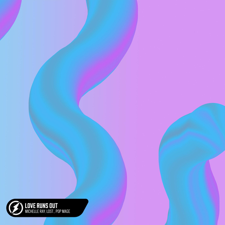 Love Runs Out ft. lost. & Pop Mage cover art