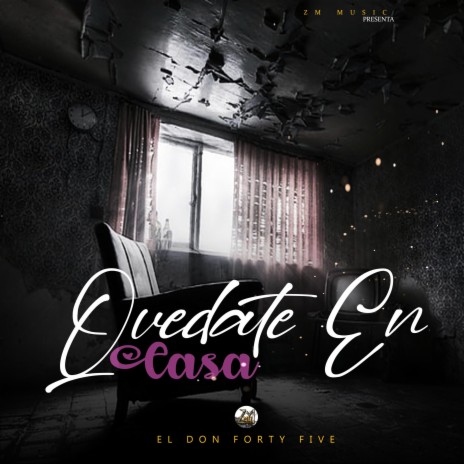Quedate en Casa ft. Zm Music 42 cover art