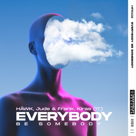 Everybody Be Somebody (Radio Edit) ft. Jude & Frank & Kiras (IT) cover art