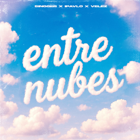 Entre Nubes ft. IPAVLO & VÉLEZ cover art