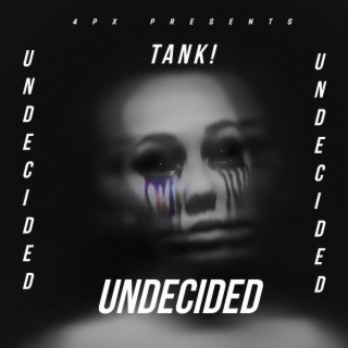 UNDECIDED