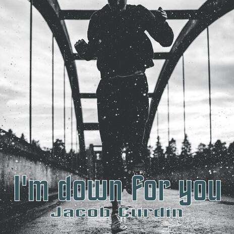 I'm down for you cover art