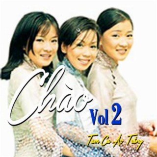 Chào Vol. 2 (Vol. 2)