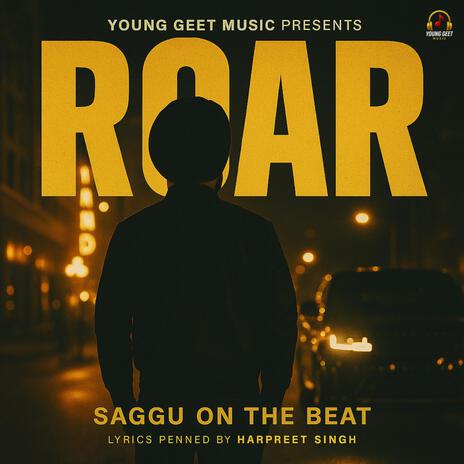 Roar ft. Saggu Lyricist