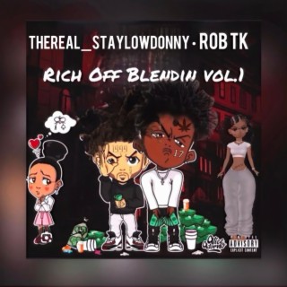 Rich Off Blendin Vol.1