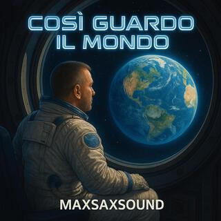 Così guardo il mondo