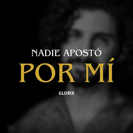 NADIE APOSTÓ POR MÍ cover art