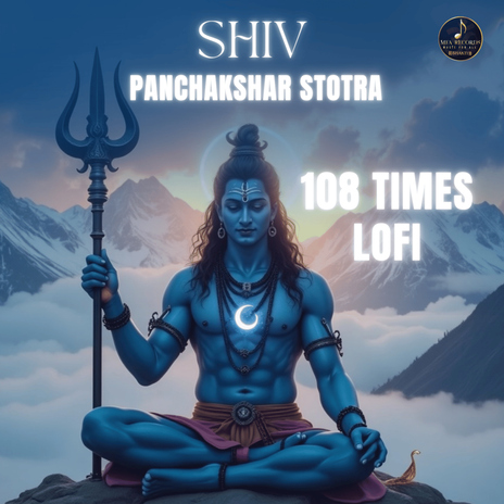 Shiv Panchakshar Stotra (108 Times Lofi) cover art