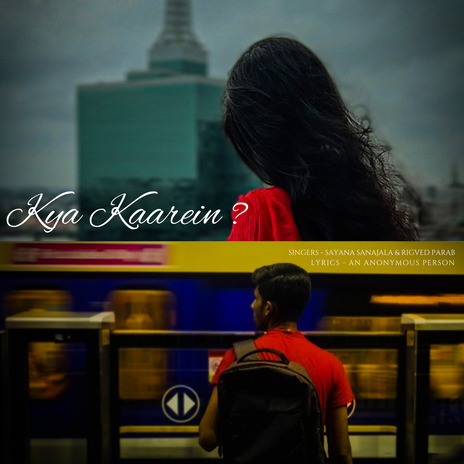 Kya Kaarein ft. Sayana Sanjala cover art