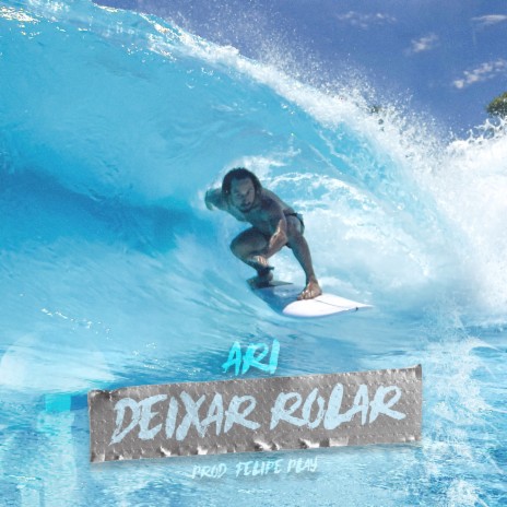 Deixar Rolar ft. Felipe Play cover art