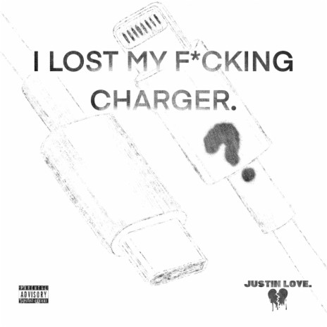 I LOST MY F*CKING CHARGER cover art
