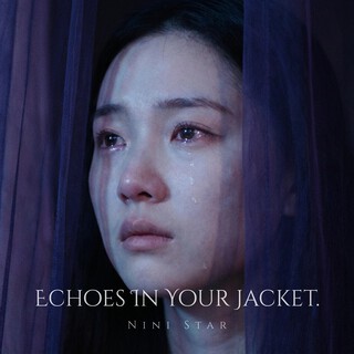 Echoes In Your Jacket.