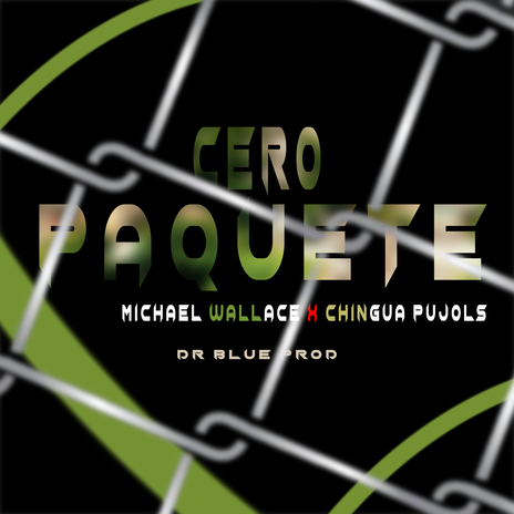 CERO PAQUETE ft. CHINGUA PUJOLS cover art