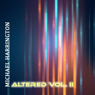 Altered, Vol. 2