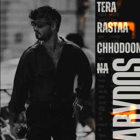 Tera rastaa chhodoon na cover art