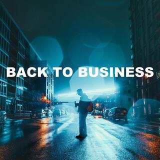 Back To Business