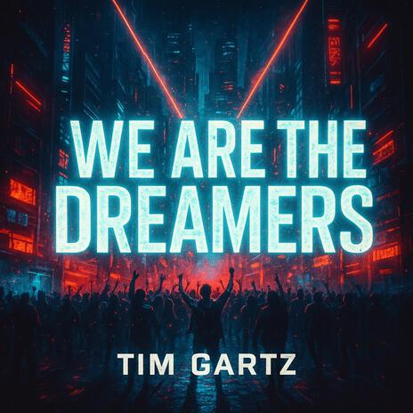 We Are The Dreamers cover art