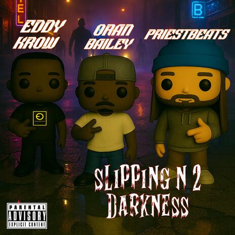 Slipping N 2 Darkness ft. Oran Bailey cover art