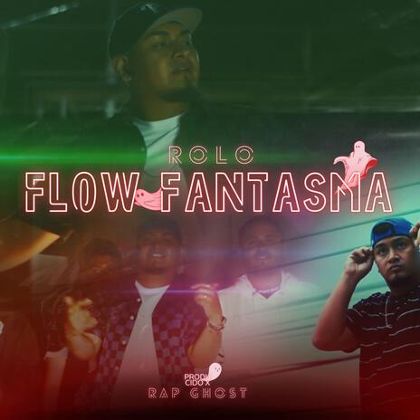 Flow fantasma ft. Rolo & Rap Ghost cover art