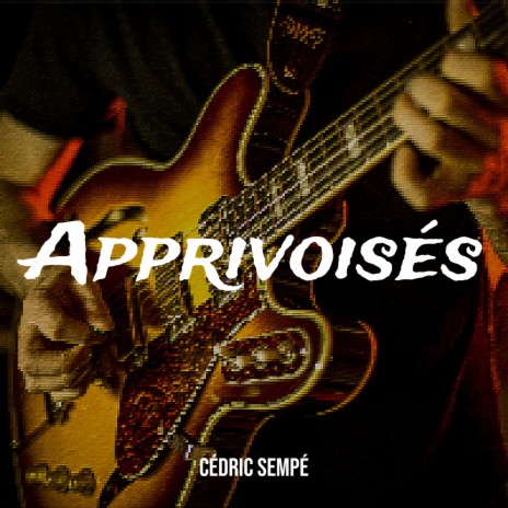 Apprivoisés