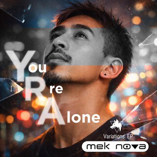 You are alone