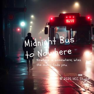 Midnight Bus to Nowhere