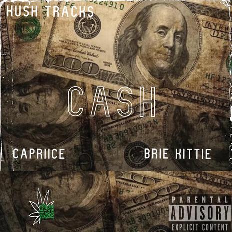 Cash ft. Capriice & Brie Kittie cover art